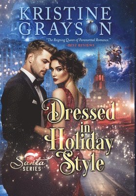 Kristine Grayson - Dressed in Holiday Style, Inbunden