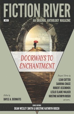 bokomslag Fiction River: Doorways to Enchantment: An Original Anthology Magazine