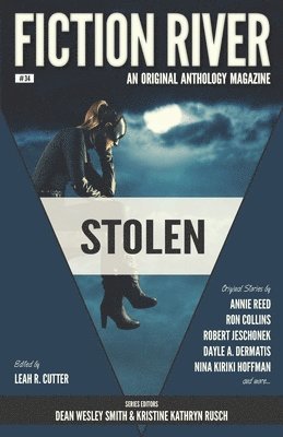 Nina Kiriki Hoffman, Ron Collins - Fiction River: Stolen: An Original Anthology Magazine, Häftad