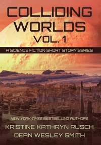 bokomslag Colliding Worlds, Vol. 1
