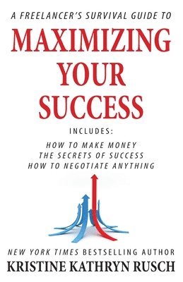 bokomslag Freelancer's Survival Guide to Maximizing Your Success
