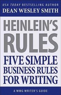 bokomslag Heinlein's Rules: Five Simple Business Rules for Writing