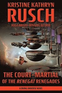 bokomslag Court-Martial of the Renegat Renegades