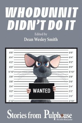 Dean Wesley Smith, Dean Wesley Smith - Whodunnit Didn't Do It, Häftad