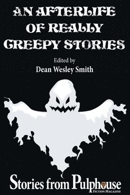 Afterlife of Really Creepy Stories