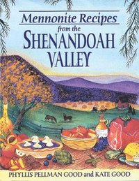 bokomslag Mennonite Recipes from the Shenandoah Valley