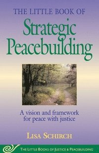 bokomslag The Little Book of Strategic Peacebuilding