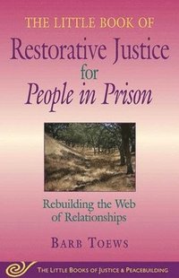 bokomslag The Little Book of Restorative Justice for People in Prison