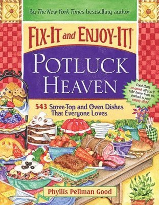 Phyllis Good - Fix-It and Enjoy-It Potluck Heaven, Inbunden