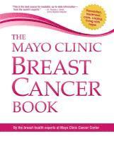 bokomslag The Mayo Clinic Breast Cancer Book