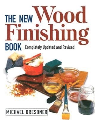 bokomslag New Wood Finishing Book, The