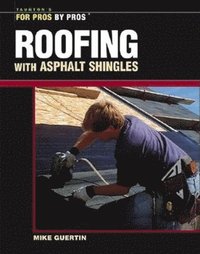 bokomslag Roofing With Asphalt shingles