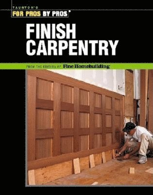 Ted Cushman, Clayton DeKorne - Finish Carpentry, Häftad