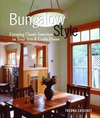 bokomslag Bungalow Style: Creating Classic Interiors in Your Arts and Crafts