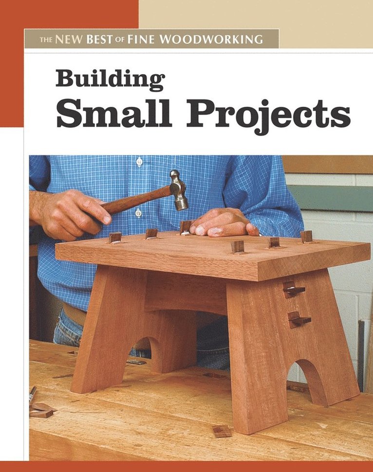 Fine Woodworkin - Building Small Projects, Häftad