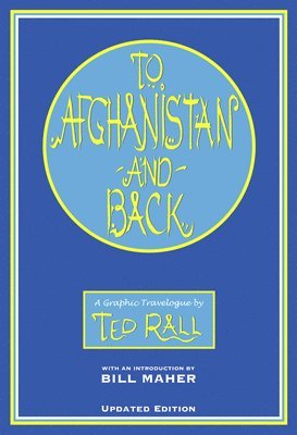 To Afghanistan and Back: A Graphic Travelougue