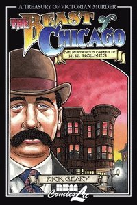 bokomslag The Beast of Chicago: The Murderous Career of H. H. Holmes