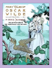 bokomslag Fairy Tales of Oscar Wilde: The Devoted Friend/The Nightingale and the Rose: Volume 4