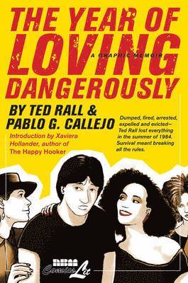 The Year of Loving Dangerously