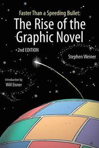 bokomslag Rise Of The Graphic Novel, The (2nd Edition)