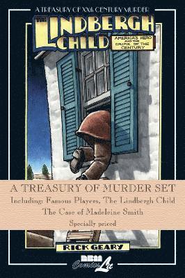Rick Geary - A Treasury of Murder Set: Famous Players/The Lindbergh Child/The Case of Madeleine Smith, Häftad