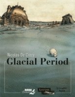 Glacial Period 1