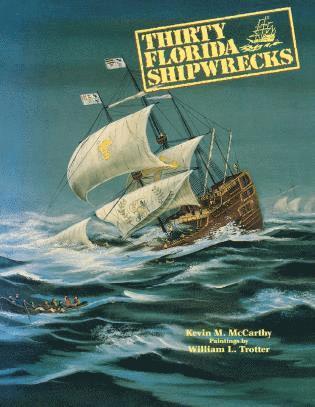 Kevin M McCarthy - Thirty Florida Shipwrecks, Häftad