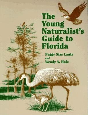 bokomslag The Young Naturalist's Guide to Florida