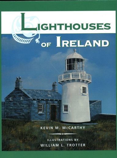 Kevin M McCarthy - Lighthouses of Ireland, Inbunden