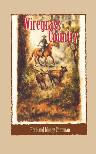 Muncy Chapman - Wiregrass Country, Häftad