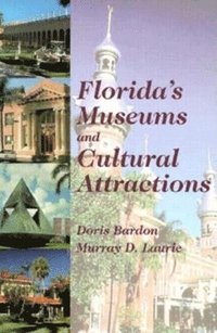 bokomslag Florida's Museums and Cultural Attractions