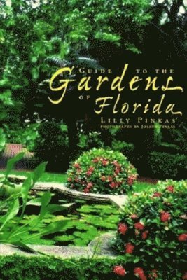 bokomslag Guide to the Gardens of Florida