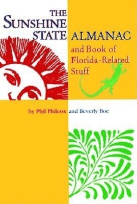 bokomslag Sunshine State Almanac and Book of Florida-Related Stuff