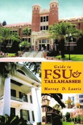 bokomslag Guide to FSU and Tallahassee