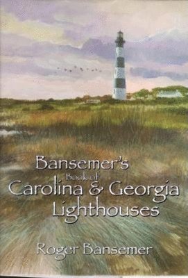 bokomslag Bansemer's Book of Carolina and Georgia Lighthouses