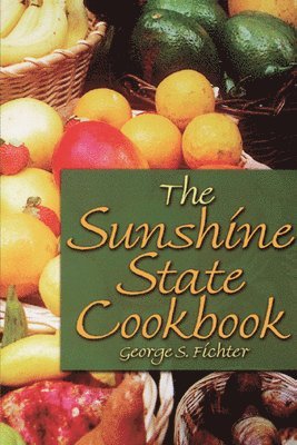 bokomslag The Sunshine State Cookbook