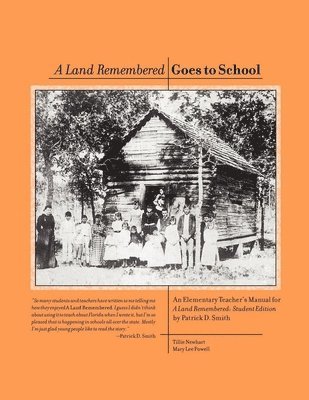 bokomslag A Land Remembered Goes To School