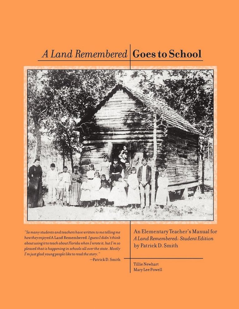 Patrick D Smith, Patrick D. Smith - Land Remembered Goes To School, Häftad