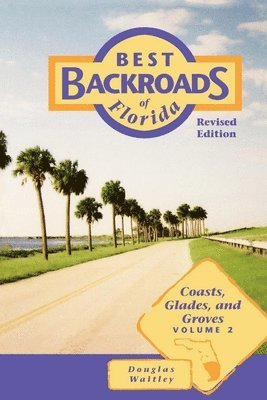 bokomslag Best Backroads of Florida