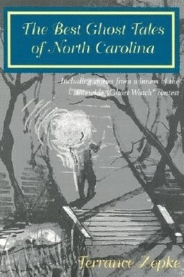 The Best Ghost Tales of North Carolina 1
