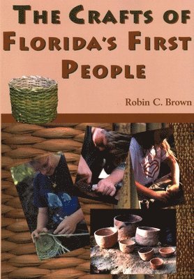 bokomslag The Crafts of Florida's First People