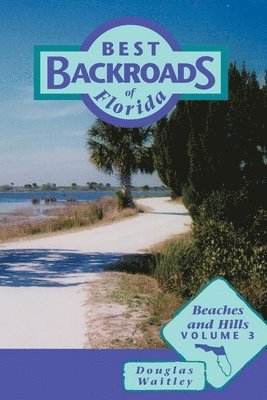 bokomslag Best Backroads of Florida