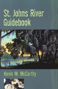bokomslag St. Johns River Guidebook