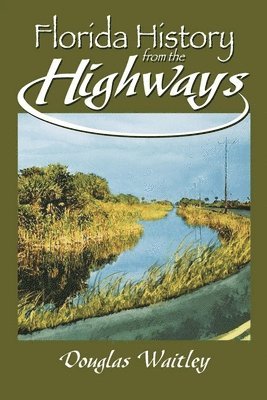 Florida History from the Highways 1