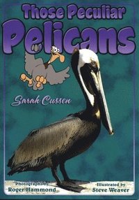 bokomslag Those Peculiar Pelicans