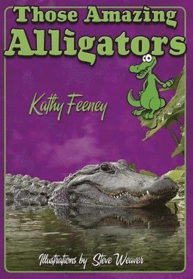 Those Amazing Alligators