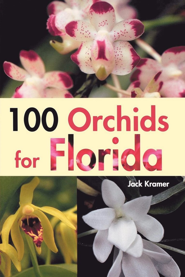 Jack Kramer - 100 Orchids for Florida, Häftad