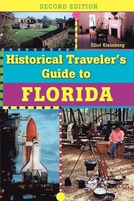bokomslag Historical Traveler's Guide to Florida, Second Edition
