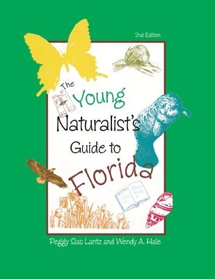 bokomslag The Young Naturalist's Guide to Florida