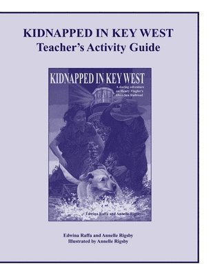 bokomslag Kidnapped in Key West Teacher's Activity Guide